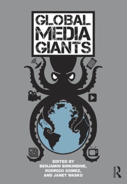Book cover of: Global Media Giants. By: Benjamin Birkinbine
