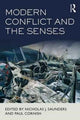 Book cover of: Modern Conflict and the Senses. By: Nicholas J. Saunders