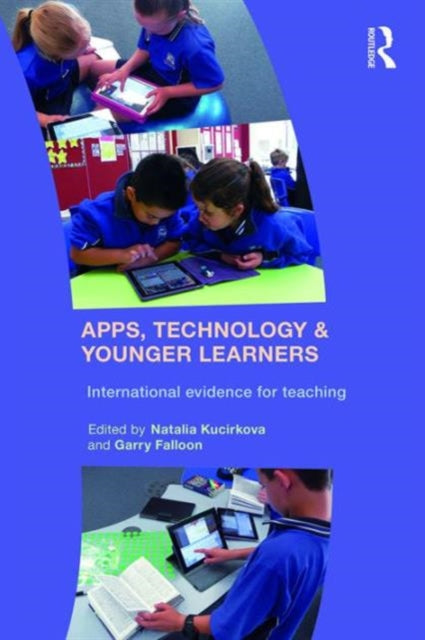 Book cover of: Apps, Technology and Younger Learners. By: Natalia Kucirkova