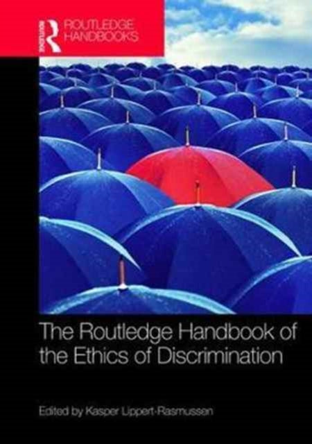 The Routledge Handbook of the Ethics of Discrimination
