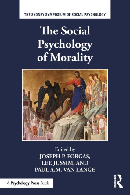 Book cover of: Social Psychology of Morality. By: Joseph P. Forgas