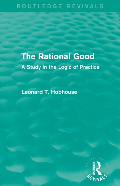 Book cover of: Rational Good. By: Leonard Trelawney Hobhouse