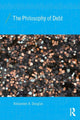 Book cover of: Philosophy of Debt. By: Alexander X. Douglas