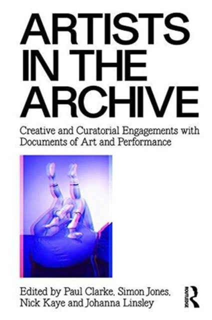 Book cover of: Artists in the Archive. By: Nick Kaye