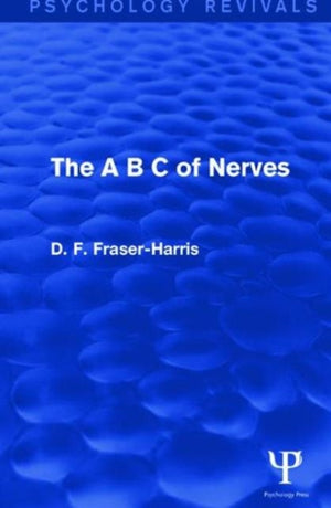 A B C of Nerves (Psychology Revivals)