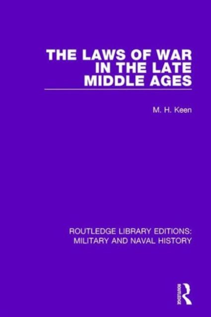The Laws of War in the Late Middle Ages
