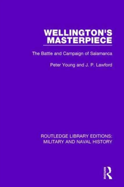 Book cover of: Wellington's Masterpiece. By: Peter Young