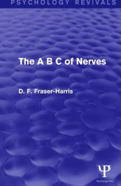A B C of Nerves (Psychology Revivals)