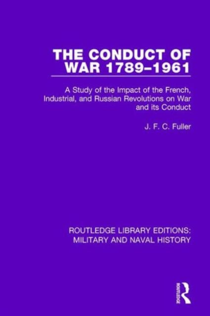 Book cover of: Conduct of War 1789-1961. By: J. F. C. Fuller