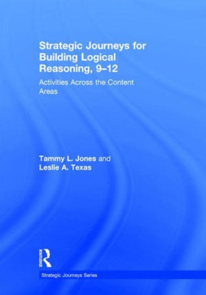 Strategic Journeys for Building Logical Reasoning, 9-12