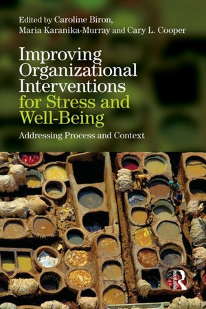 Improving Organizational Interventions For Stress and Well-Being