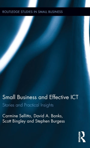 Small Businesses and Effective ICT