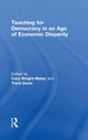 Book cover of: Teaching for Democracy in an Age of Economic Disparity. By: Cory Wright-Maley