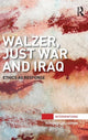 Book cover of: Walzer, Just War and Iraq. By: Ronan O'Callaghan