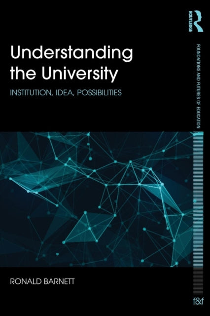 Book cover of: Understanding the University. By: Ronald Barnett