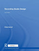 Book cover of: Recording Studio Design. By: Philip Newell