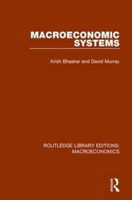 Book cover of: Macroeconomic Systems. By: Krish Bhaskar