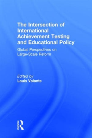 Intersection of International Achievement Testing and Educational Policy