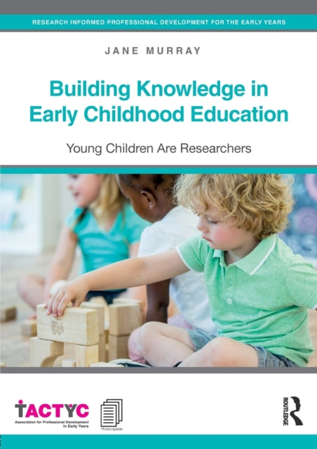 Book cover of: Building Knowledge in Early Childhood Education. By: Jane Murray
