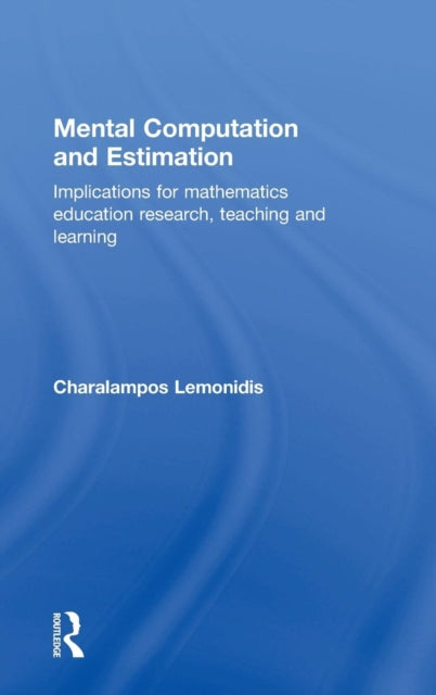 Book cover of: Mental Computation and Estimation. By: Charalampos Lemonidis