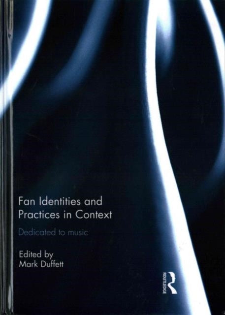 Fan Identities and Practices in Context