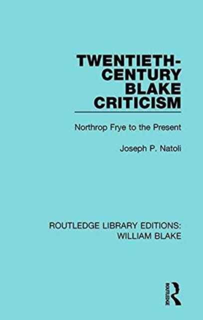 Book cover of: Twentieth-Century Blake Criticism. By: Joseph Natoli