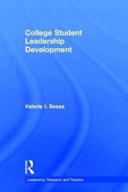 Book cover of: College Student Leadership Development. By: Valerie Sessa