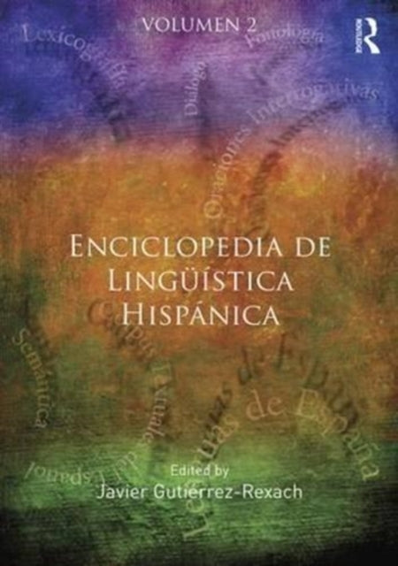 Book cover of: Enciclopedia de Linguistica Hispanica. By: Javier Gutiérrez-Rexach