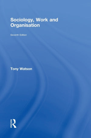 Sociology, Work and Organisation