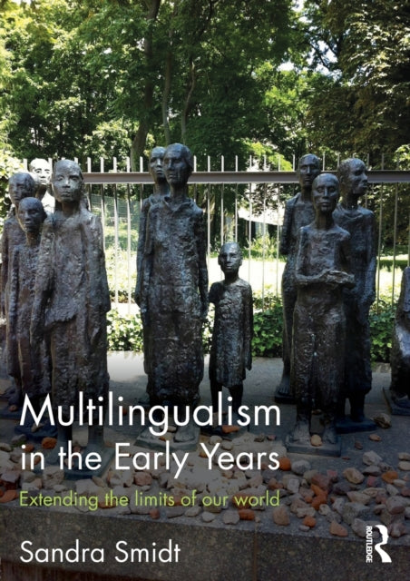 Book cover of: Multilingualism in the Early Years. By: Sandra Smidt