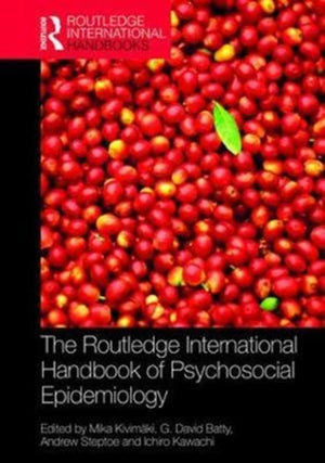 Routledge International Handbook of Psychosocial Epidemiology