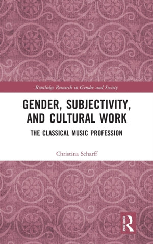 Gender, Subjectivity, and Cultural Work