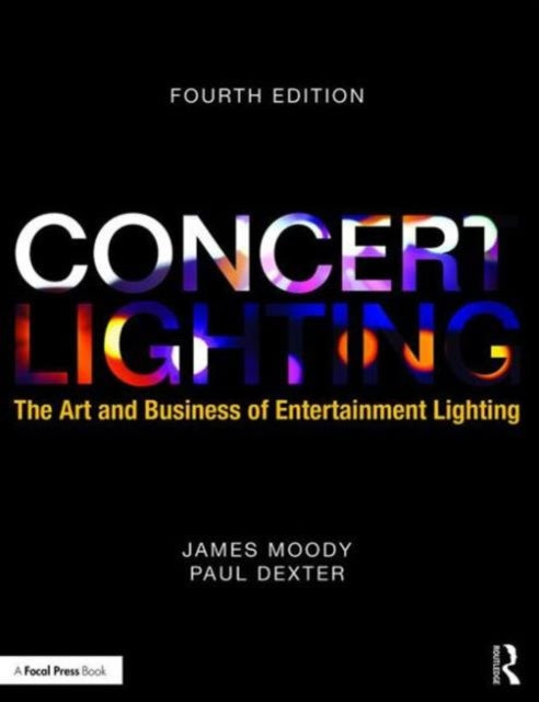 Book cover of: Concert Lighting. By: James L. Moody