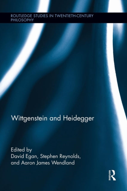 Book cover of: Wittgenstein and Heidegger. By: David Egan