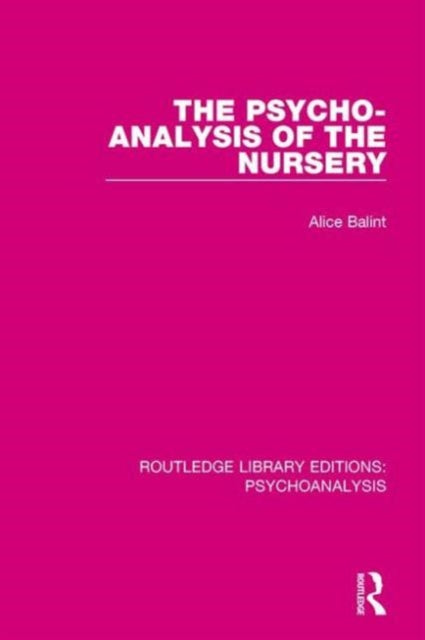 The Psycho-Analysis of the Nursery
