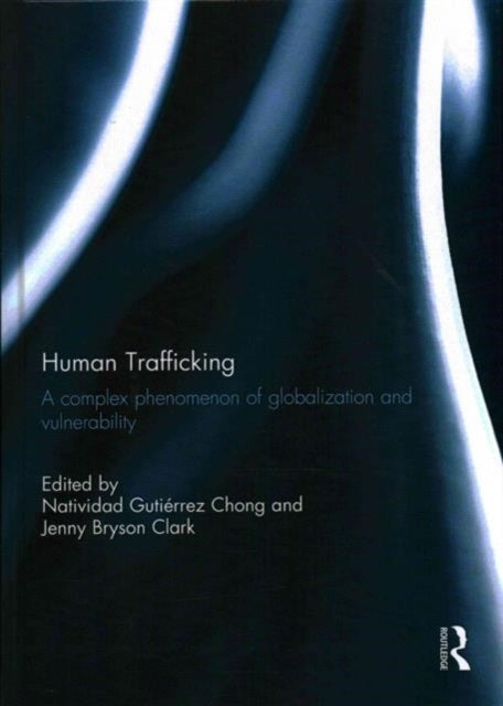 Book cover of: Human Trafficking. By: Natividad Gutiérrez Chong