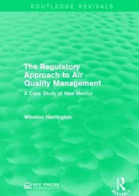 Book cover of: Regulatory Approach to Air Quality Management. By: Winston Harrington