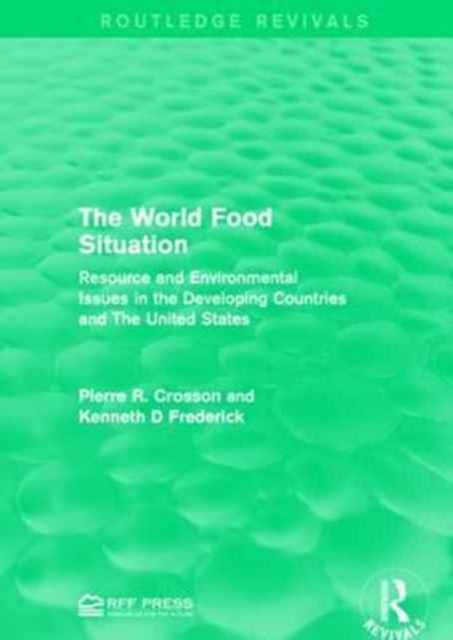 Book cover of: World Food Situation. By: Pierre R. Crosson