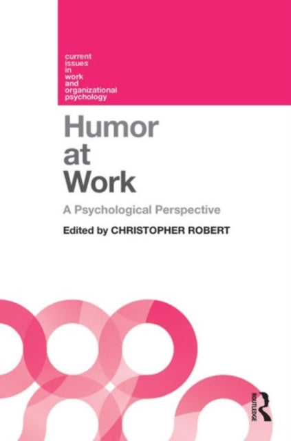 Book cover of: Psychology of Humor at Work. By: Christopher Roberto
