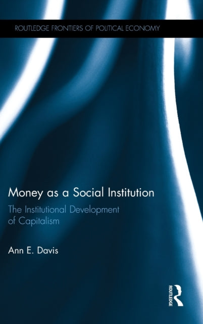 Book cover of: Money as a Social Institution. By: Ann E. Davis