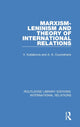 Book cover of: Marxism-Leninism and the Theory of International Relations. By: V. Kubalkova