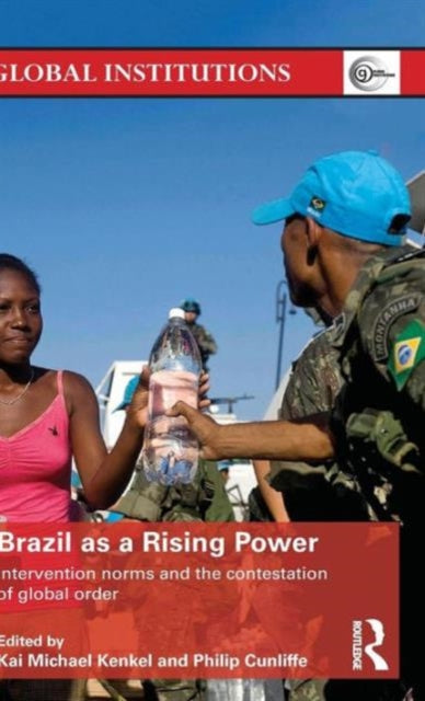 Book cover of: Brazil as a Rising Power. By: Philip Cunliffe