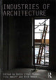 Book cover of: Industries of Architecture. By: Katie Lloyd Thomas