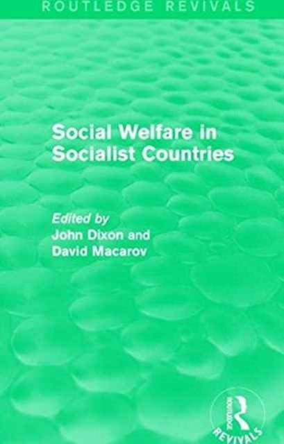 Book cover of: Social Welfare in Socialist Countries. By: John Dixon
