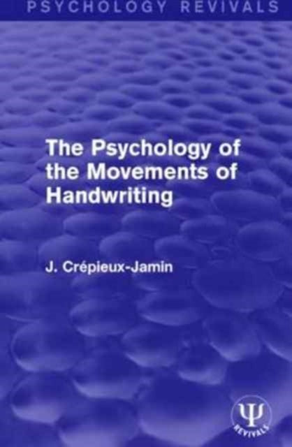 Book cover of: Psychology of the Movements of Handwriting. By: J. Crépieux-Jamin