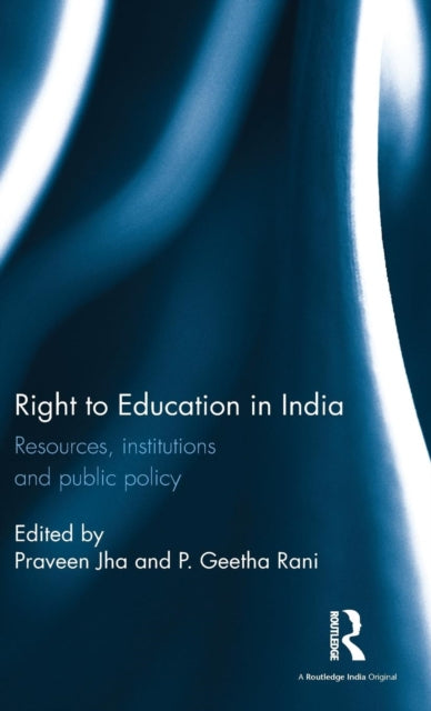Book cover of: Right to Education in India. By: Praveen Jha