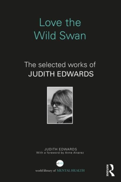 Book cover of: Love the Wild Swan. By: Judith Edwards