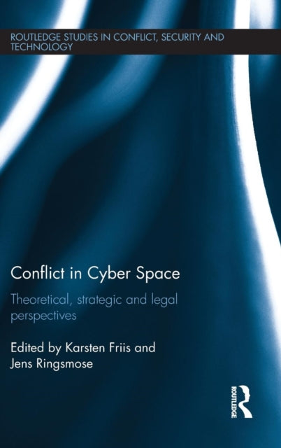 Book cover of: Conflict in Cyber Space. By: Jens Ringsmose