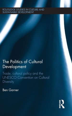 The Politics of Cultural Development