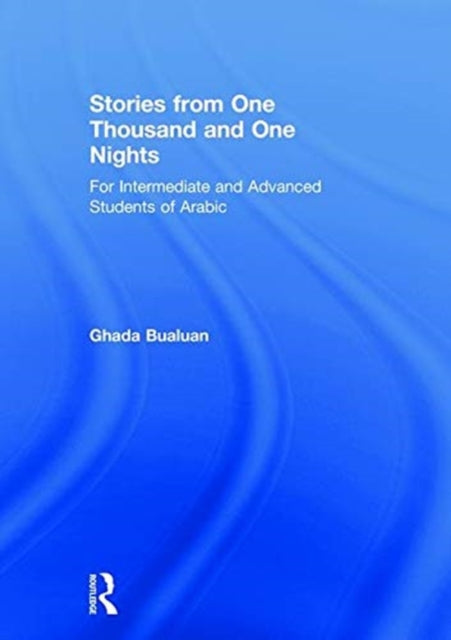 Book cover of: Stories from One Thousand and One Nights. By: Ghada Bualuan
